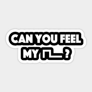 Can you feel my Pulse t-shirt - Music engineering Sticker